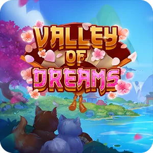 VALLEY OF DREAMS