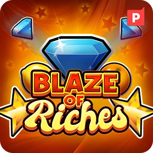 BLAZE OF RICHES