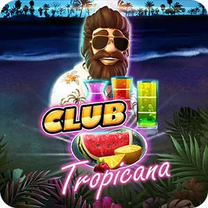 CLUB TROPICANA™