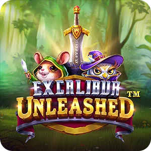 EXCALIBUR UNLEASHED™