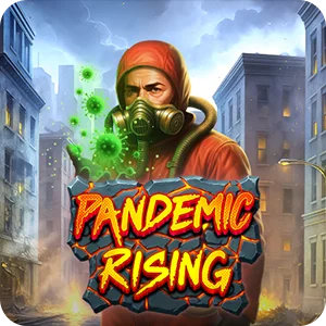 PANDEMIC RISING