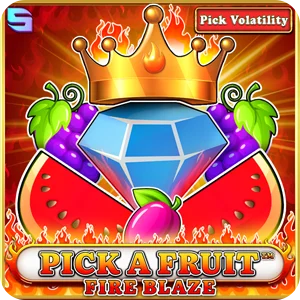 PICK A FRUIT – FIRE BLAZE