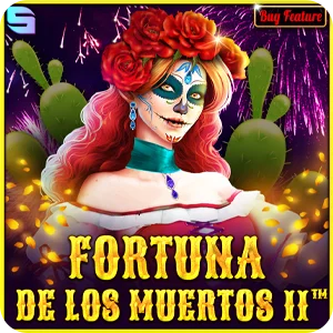 FORTUNA DE LOS MUERTOS II