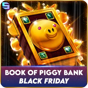 BOOK OF PIGGY BANK - BLACK FRIDAY