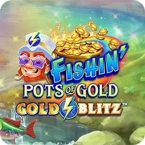 FISHIN' POTS OF GOLD™ GOLD BLITZ™