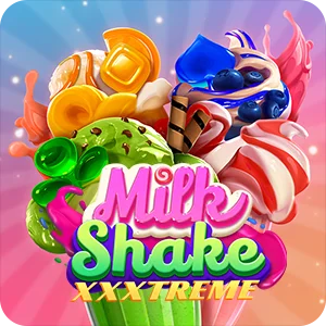 MILKSHAKE XXXTREME