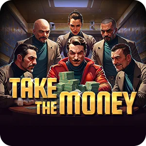 TAKE THE MONEY