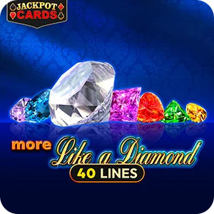 MORE LIKE A DIAMOND