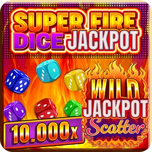 SUPER FIRE DICE JACKPOT