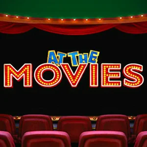 AT THE MOVIES